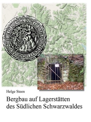 cover image of Bergbau auf Lagerstätten des Südlichen Schwarzwaldes